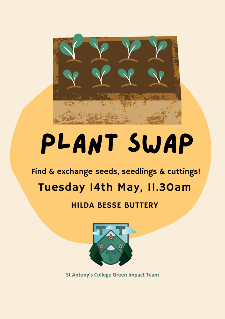 plant swap poster with a bed of plant and st antonys green team logo. Text: 'Find and excange seeds, seedlings and cuttings, Hilda Besse Buttery 14/05/24 11:30am